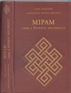 Jongdän, David-Neel - MIPAM - lama s Paterou moudrostí (L. Jongdän, A. David-Neel )