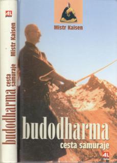 Kaisen - Budodharma: Cesta samuraje (S. Kaisen)