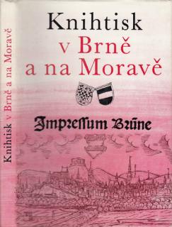Knihtisk v Brně a na Moravě (Kolektiv autorů)