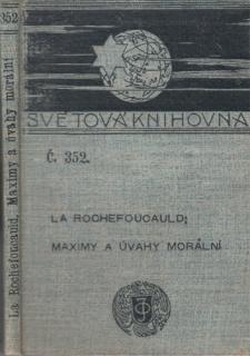 La Rochefoucauld - Maximy a úvahy morální (F. de La Rochefoucauld)