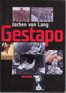 Lang - Gestapo: Nástroj teroru (J. von Lang)