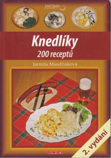 Mandžuková - Knedlíky: 200 receptů (J. Mandžuková)