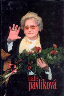 Marie Pavlíková (vč. PODPISU AUTORA) (M. Pavlík)