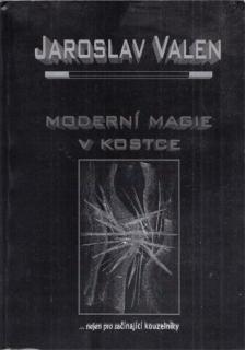 Moderní magie v kostce (J. Valen)