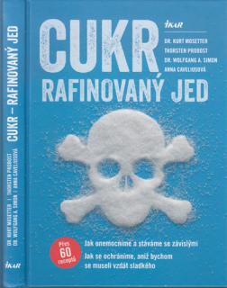 Mosetter, Probost - Cukr: Rafinovaný jed (K. Mosetter, T. Probost, W. A. Simon, A. Caveliusová)