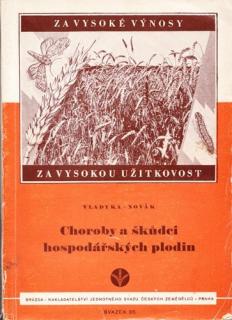 Novák, Vladyka - Choroby a škůdci hospodářských plodin (S. Novák, J. Vladyka)