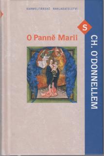 O'Donnell - O Panně Marii s Christopherem O'Donnellem (Ch. O'Donnell)