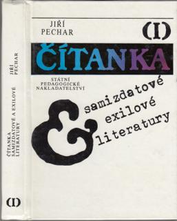 Pechar - Čítanka samizdatové a exilové literatury (1. díl) (J. Pechar)