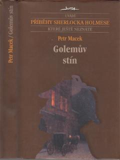 Příběhy Sherlocka Homese: Macek - Golemův stín (P. Macek)