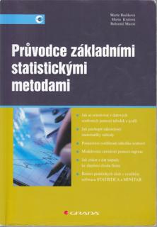 Průvodce základními statistickými metodami (M. Budíková, M. Králová, B. Maroš)