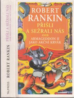 Rankin - Přišli a sežrali nás aneb Armageddon II jako akční krvák (R. Rankin)