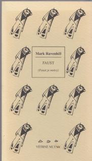 Ravenhill - Faust (Faust je mrtvý) (M. Ravenhill)