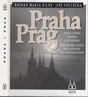 Rilke, Všetečka - Praha, Prag (R. M. Rilke, J. Všetečka)