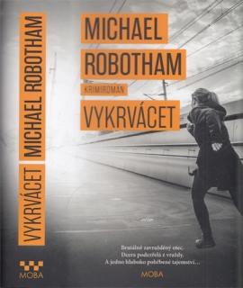 Robotham - Joseph O'Loughlin (4.): Vykrvácet (M. Robotham)