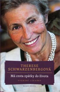 Schwarzenbergová - Má cesta zpátky do života (T. Schwarzenbergová)