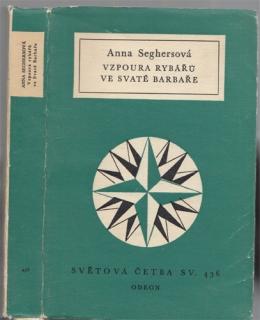 Seghers - Vzpoura rybářů ve Svaté Barbaře (A. Seghersová)