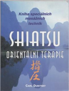 Shiatsu - Orientální terapie (C. Dubitsky)