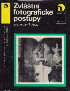 Šimek - Zvláštní fotografické postupy (J. Šimek)