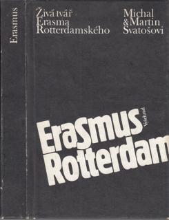 Svatošovi - Živá tvář Erasma Rotterdamského (M. a M. Svatošovi)