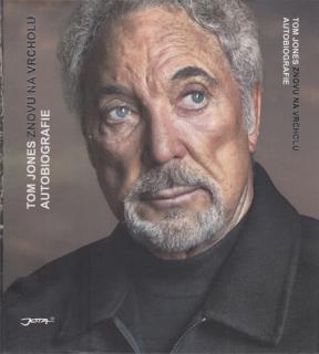 Tom Jones - Znovu na vrcholu (Autobiografie) (T. Jones)