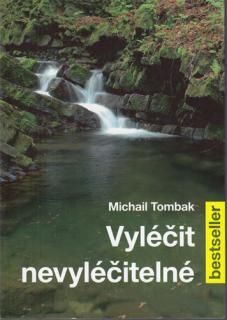 Tombak - Vyléčit nevyléčitelné (M. Tombak)