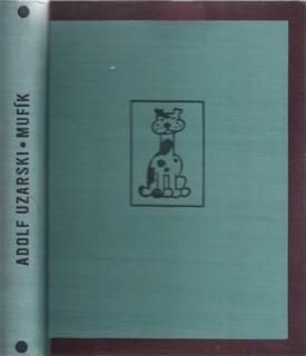 Uzarski - Mufík: Psovy memoáry (A. Uzarski)