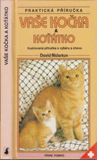 Vaše kočka a koťátko - Praktická příručka (D. Alderton)