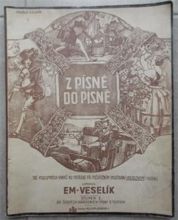 Veselík - Z písně do písně (I. stupeň): 20 českých národních písní s textem (housle a klavír I - III) (E. Veselík)