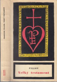 Villon - Veľký testament (F. Villon, J. Felix)