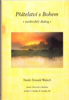 Walsch - Přátelství s Bohem (neobvyklý dialog) (N. D. Walsch)