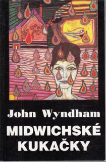 Wyndham - Midwichské kukačky (J. Wyndham)