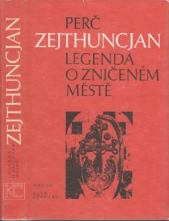 Zejthuncjan - Legenda o zničeném městě (P. Zejthuncjan)