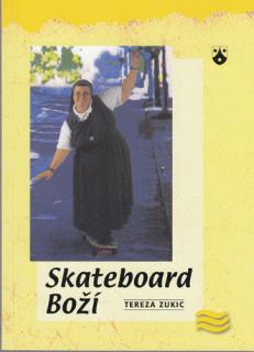 Zukic - Skateboard Boží (T. Zukic)