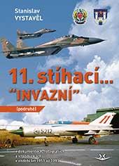 11. stíhací “INVAZNÍ” (podruhé)