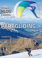 PARAGLIDING Richard Plos a kolektiv  Učebnice paraglidingu