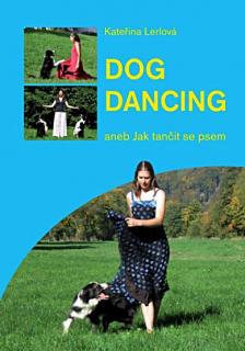 Dog dancing (Kateřina Lerlová)