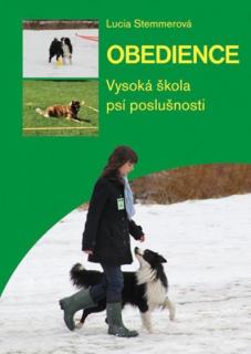 OBEDIENCE Vysoká škola psí poslušnosti (Lucie Stemmerová)