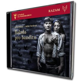 CD Balada pro banditu (Iva Marešová Razam: CD Balada pro banditu)