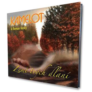 CD Kamelot a Roman Horký – Země tvých dlaní (Kamelot: CD Kamelot a Roman Horký – Země tvých dlaní)