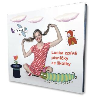 CD Lucka zpívá písničky ze školky (Lucie Černíková: CD Lucka zpívá písničky ze školky)