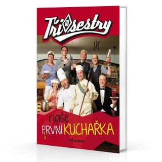 Kniha Tři sestry – Naše první kuchařka (Tři sestry: Kniha Tři sestry – Naše první kuchařka)