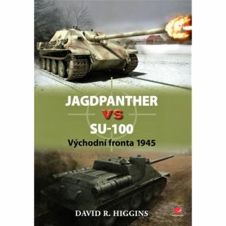 Kniha od autora David R. Higgins - Jagdpanthera a SU-100 na pozadí jejich střetu v závěrečných týdnech 2. světové války