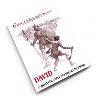 David – Z pastýře ovcí slavným králem