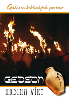 Gedeon – hrdina víry
