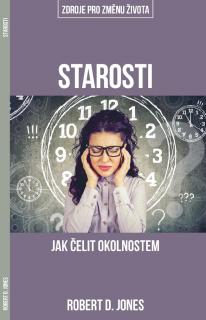 Starosti – jak čelit okolnostem