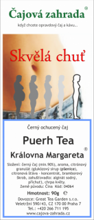 Puerh Tea Královna Margareta ® - černý ochucený čaj černý čaj 500g