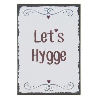 Ib Laursen plechová cedulka Let's Hygge