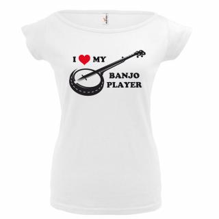 I LOVE BANJO PLAYER (bílé, černý potisk) dámské velikost L (Dámské tričko s potiskem)