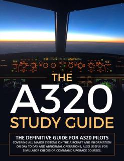 The A320 STUDY GUIDE