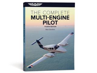 The Complete Multi-engine Pilot